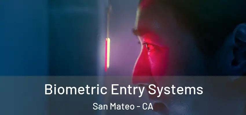  Biometric Entry Systems San Mateo - CA