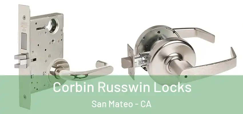 Corbin Russwin Locks San Mateo - CA