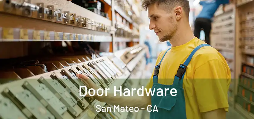  Door Hardware San Mateo - CA