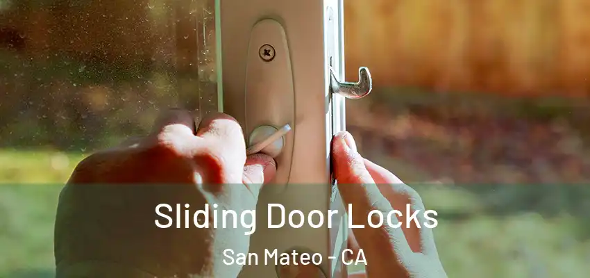Sliding Door Locks San Mateo - CA